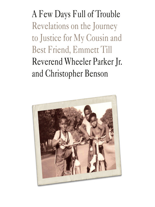 Title details for A Few Days Full of Trouble by Reverend Wheeler Parker, Jr. - Available